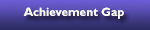 Achievement Gap